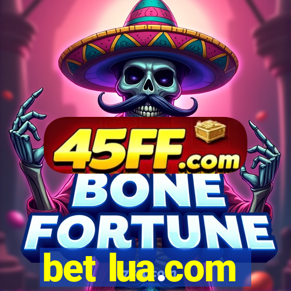 bet lua.com